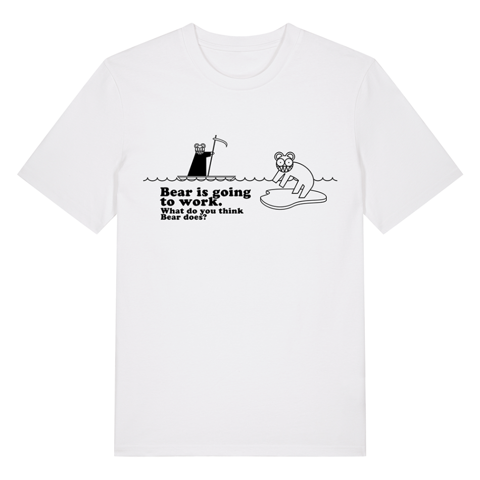 BEAR IS GOING TO WORK - Tシャツ