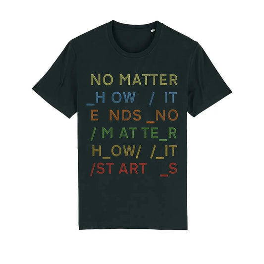 NO MATTER - T-shirt